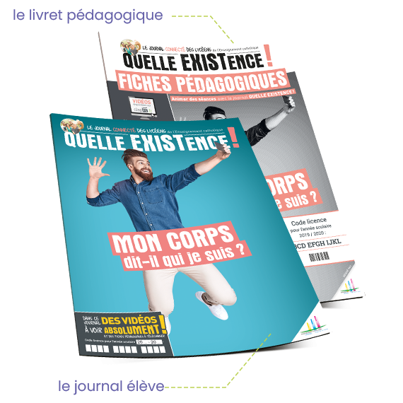 Guide pédagogique et journal élève Quelle existence ! 
